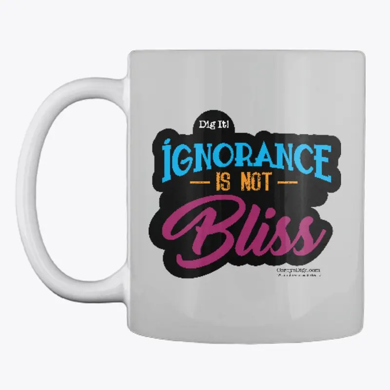 Ignorance Is Not Bliss